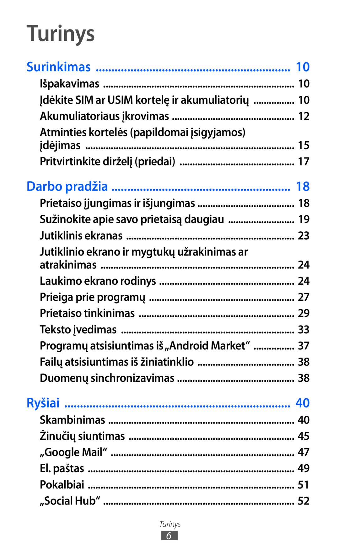 Samsung GT-S5363AAASEB Turinys, Atminties kortelės papildomai įsigyjamos, Jutiklinio ekrano ir mygtukų užrakinimas ar 