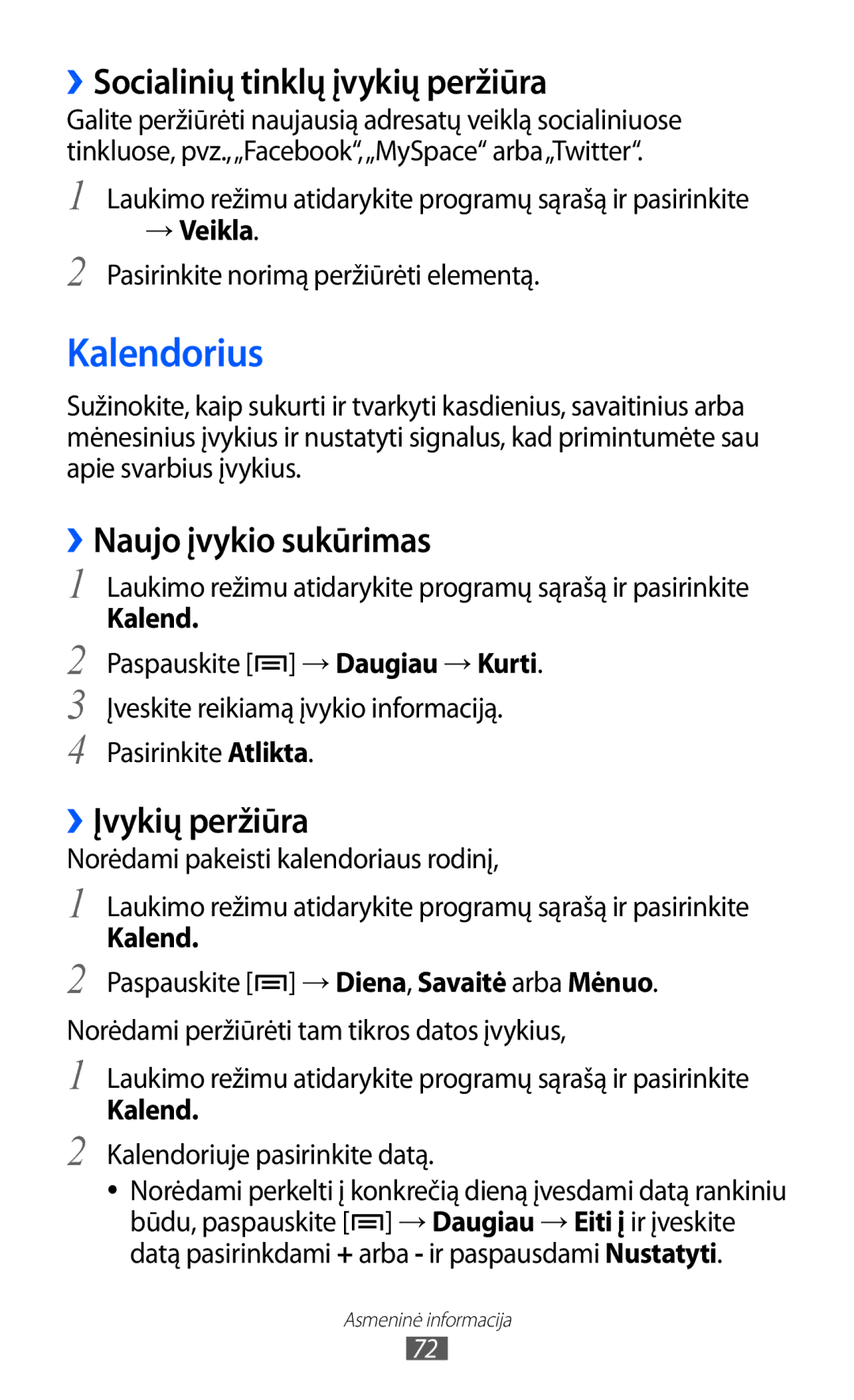 Samsung GT-S5363AAASEB manual Kalendorius, ››Socialinių tinklų įvykių peržiūra, ››Naujo įvykio sukūrimas, ››Įvykių peržiūra 