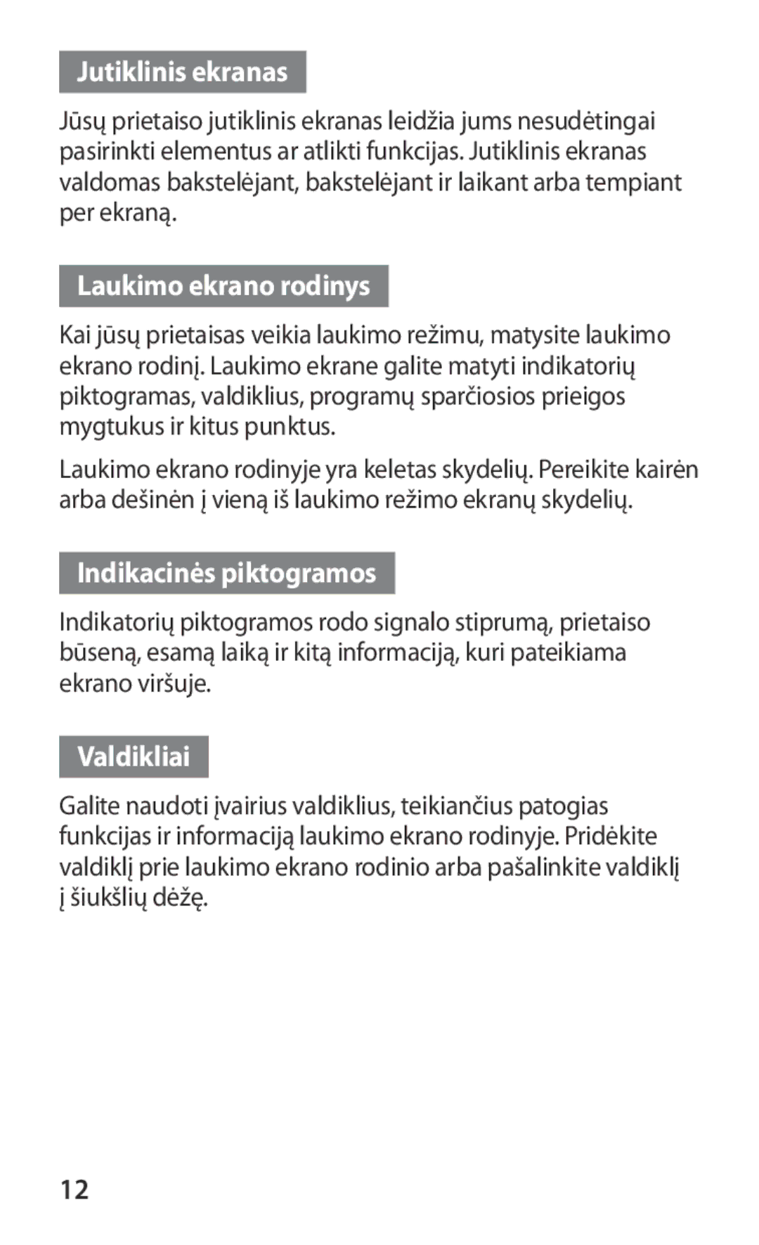 Samsung GT-S5363AAASEB manual Jutiklinis ekranas, Laukimo ekrano rodinys, Indikacinės piktogramos, Valdikliai 