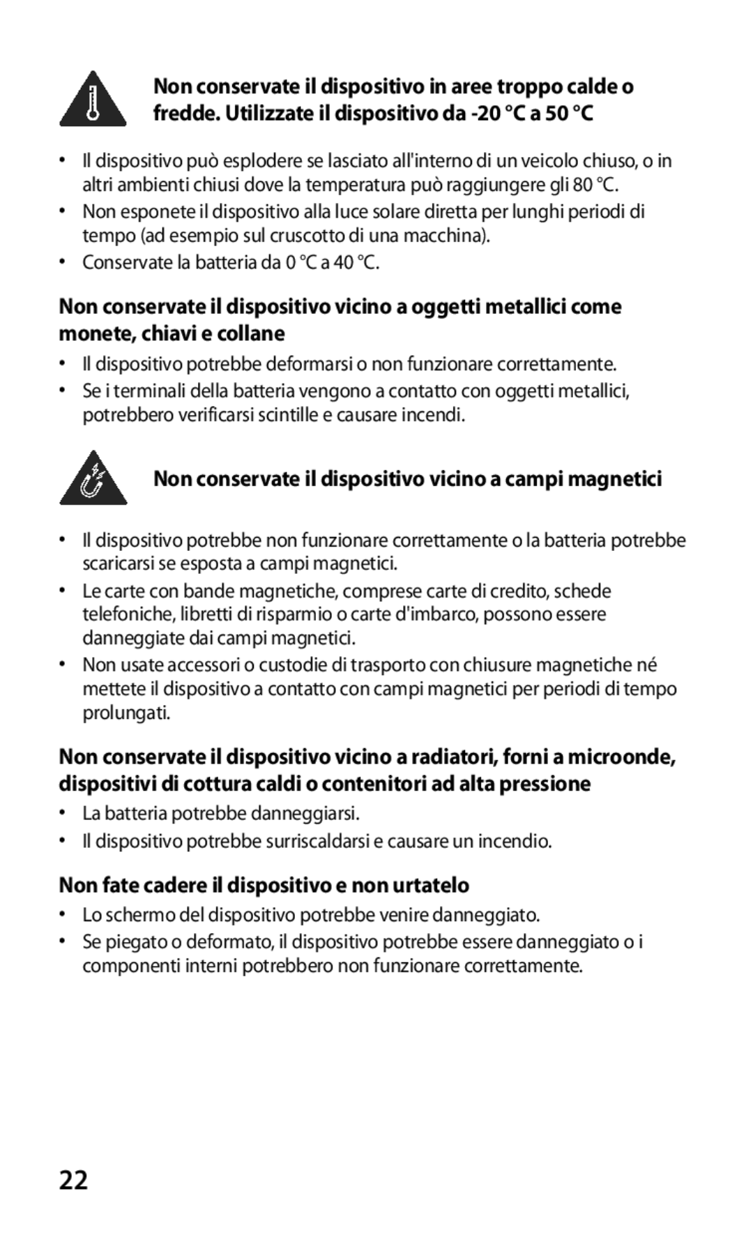 Samsung GT-S5369OIAOMN manual Conservate la batteria da 0 C a 40 C, Non conservate il dispositivo vicino a campi magnetici 