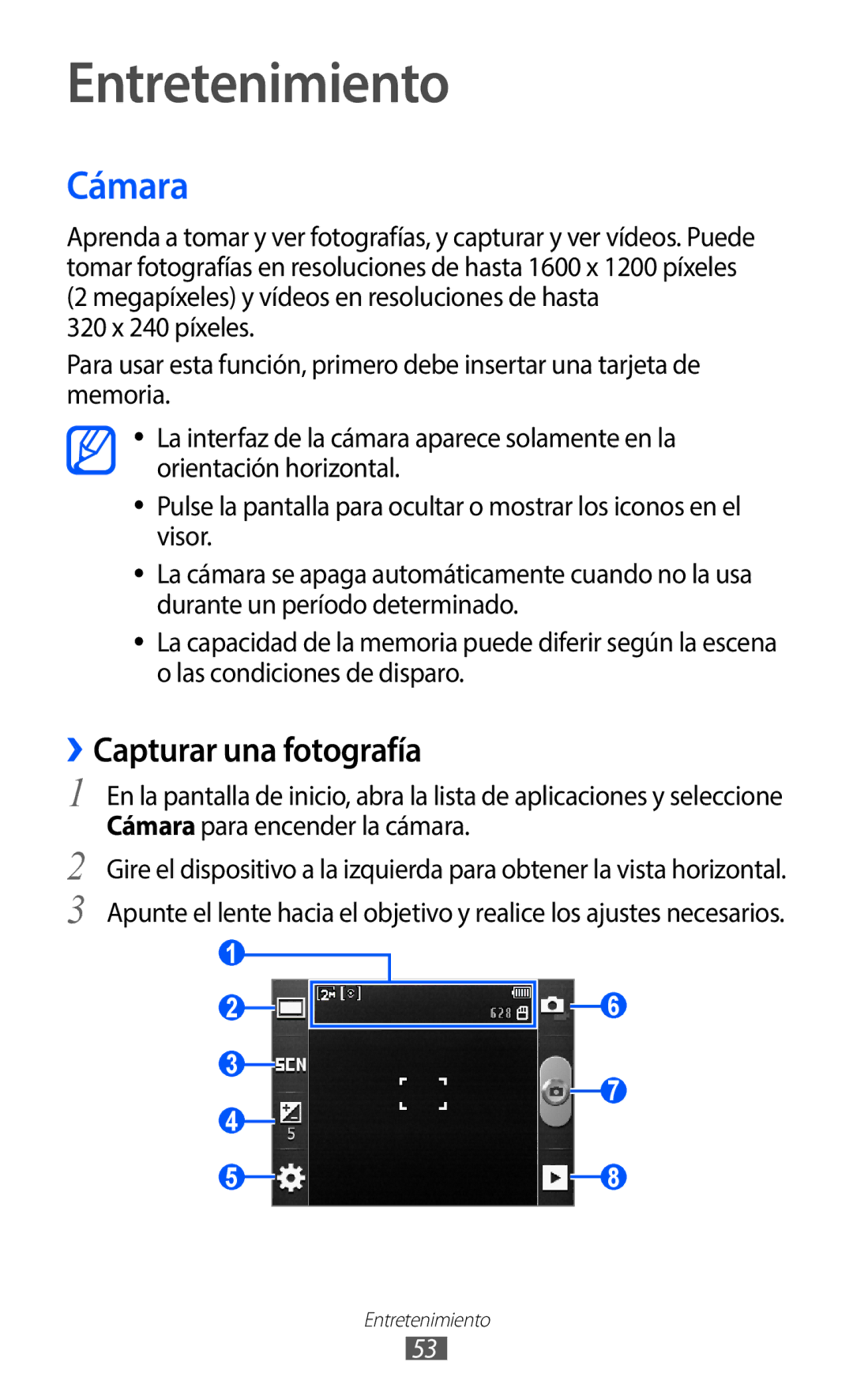 Samsung GT-S5369UWAATL, GT-S5369UWAOMN, GT-S5369MAAATL manual Entretenimiento, Cámara, ››Capturar una fotografía 