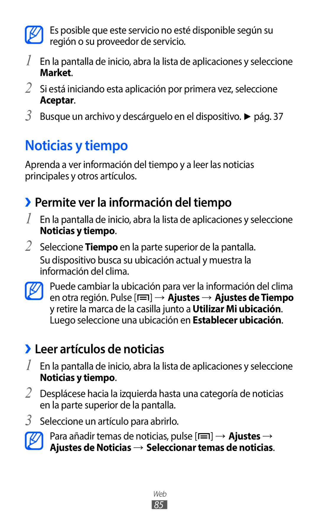 Samsung GT-S5369MAAATL manual Noticias y tiempo, ››Permite ver la información del tiempo, ››Leer artículos de noticias 