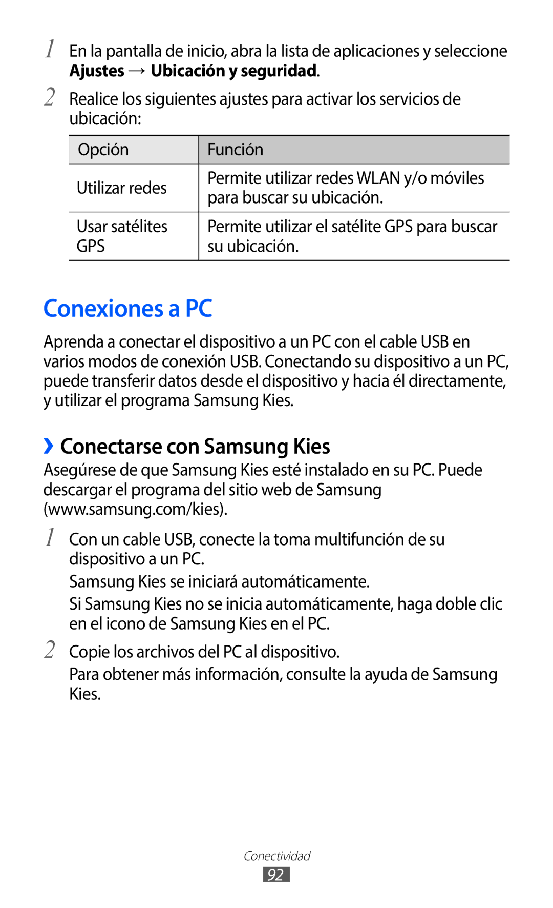 Samsung GT-S5369UWAATL manual Conexiones a PC, ››Conectarse con Samsung Kies, Para buscar su ubicación, Usar satélites 