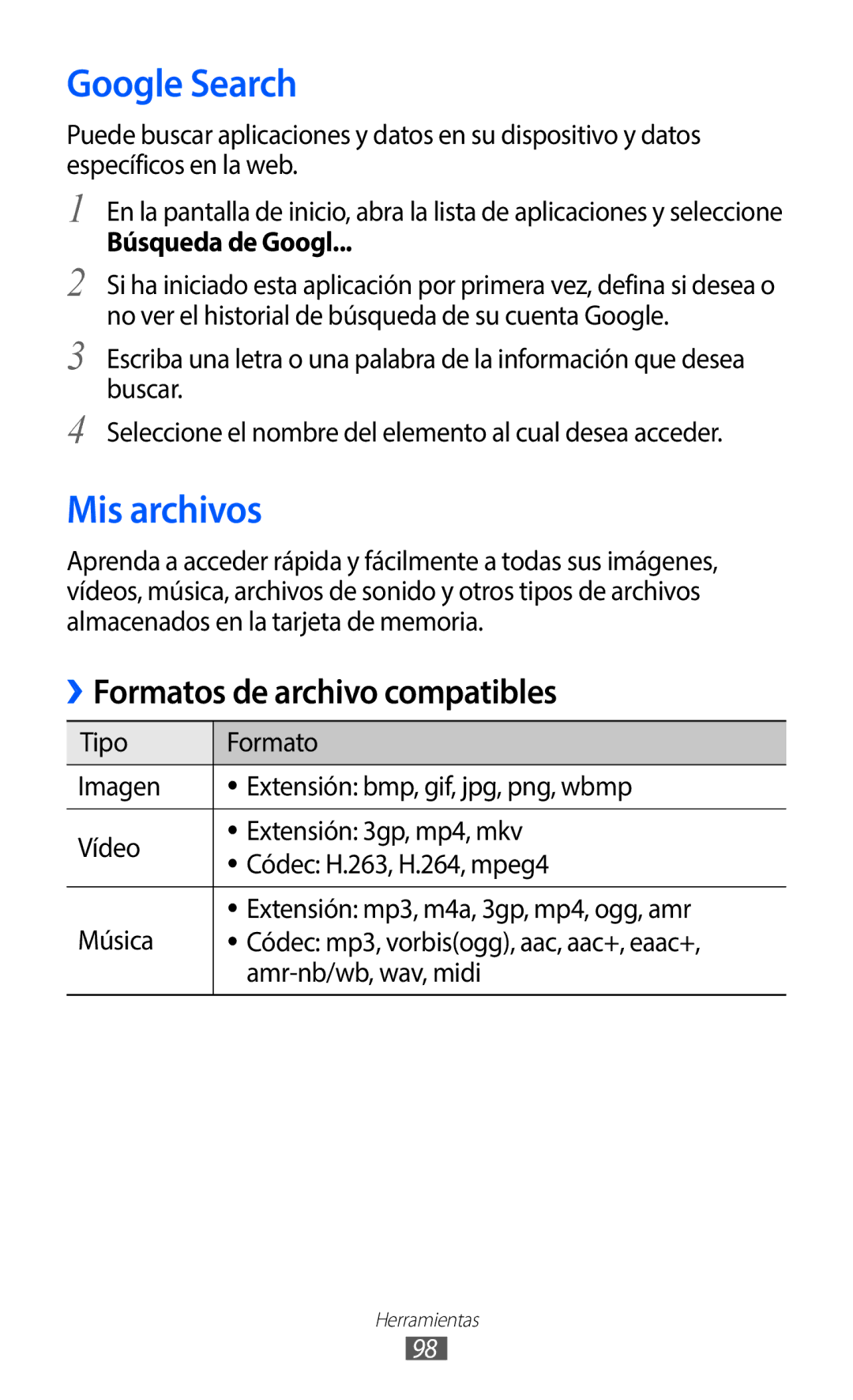 Samsung GT-S5369UWAATL, GT-S5369UWAOMN, GT-S5369MAAATL Google Search, Mis archivos, Búsqueda de Googl, Amr-nb/wb, wav, midi 