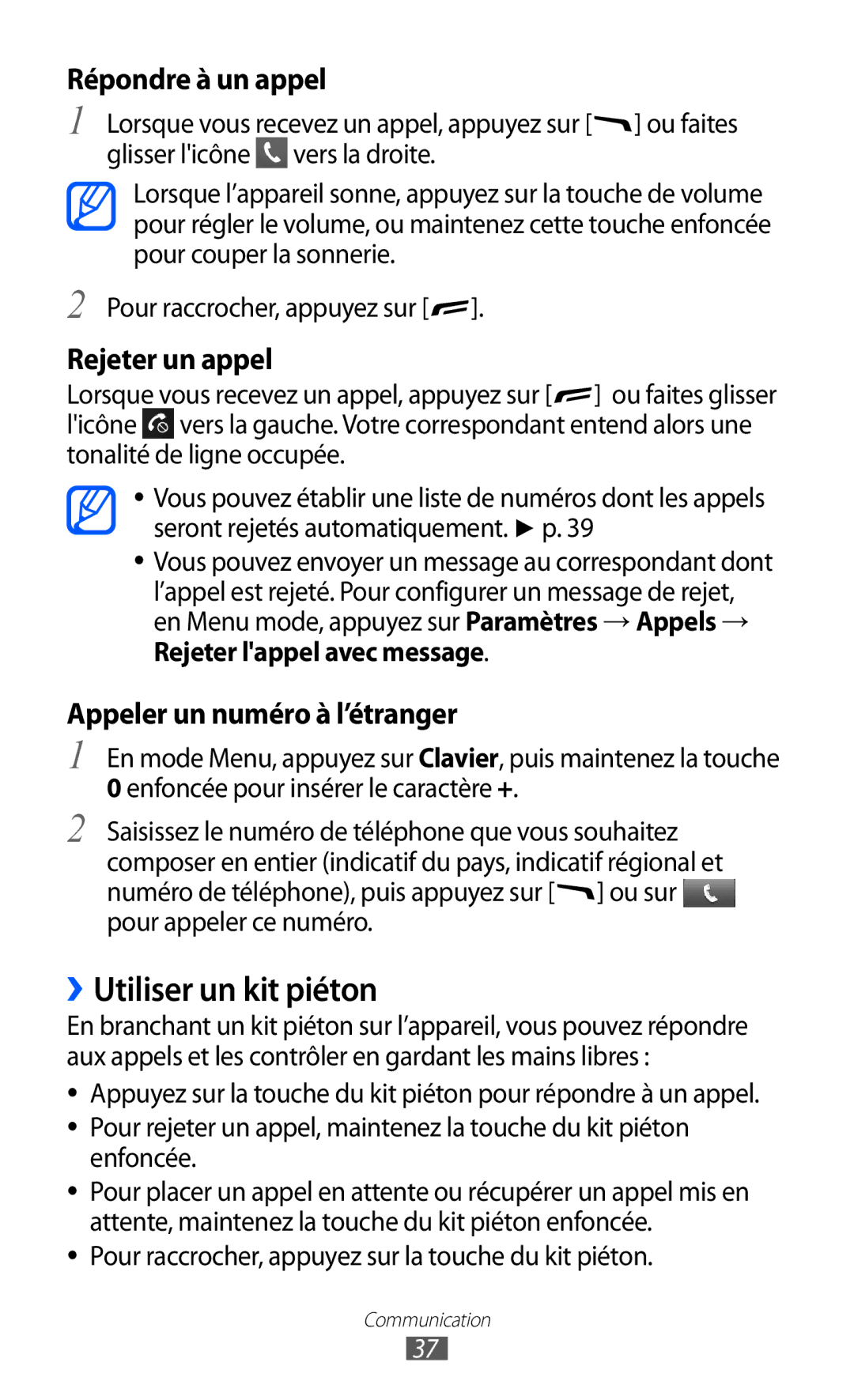 Samsung GT-S5380WRAXEF ››Utiliser un kit piéton, Répondre à un appel, Rejeter un appel, Appeler un numéro à l’étranger 