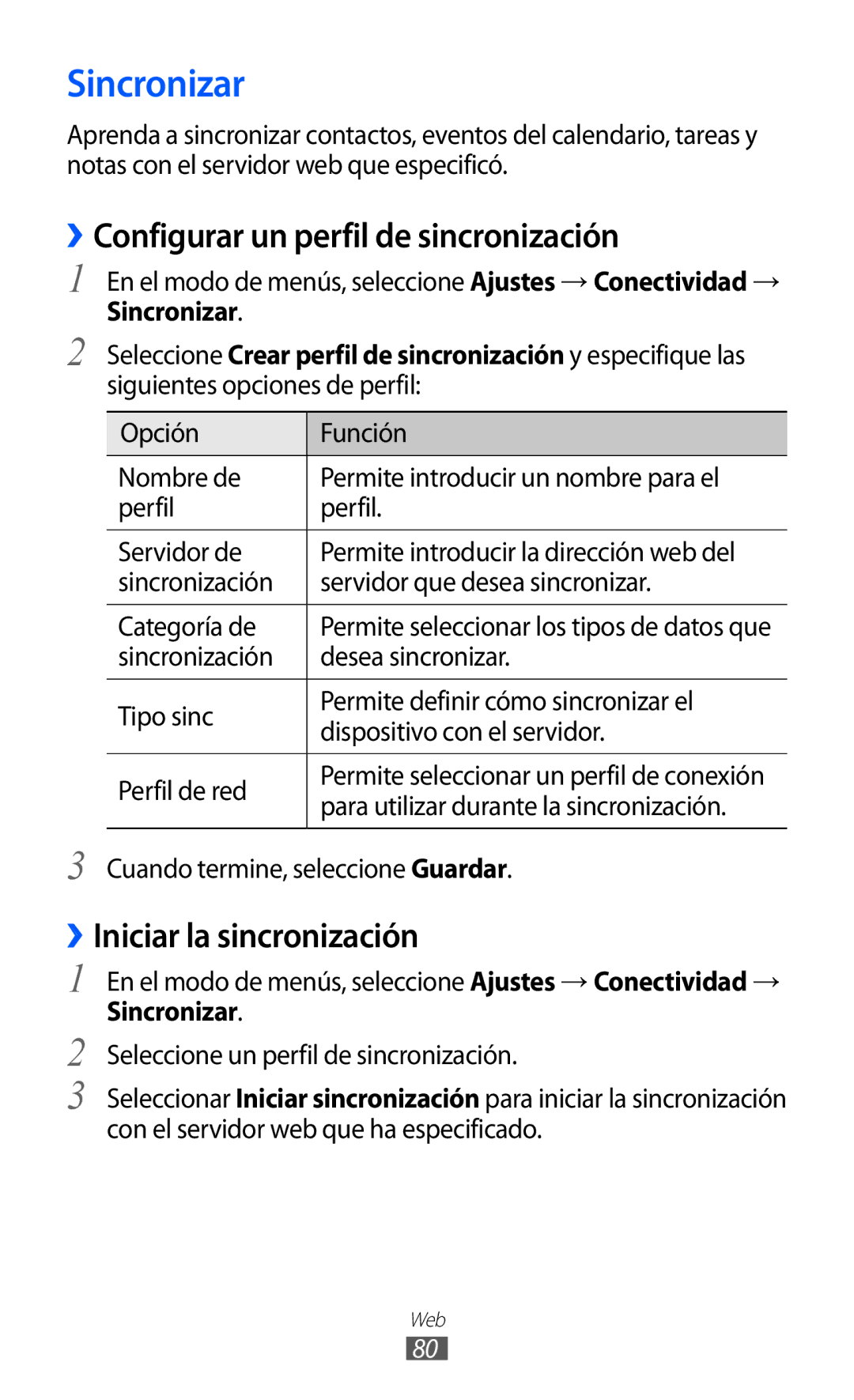 Samsung GT-S5380SSDPHE, GT-S5380SSAPHE Sincronizar, ››Configurar un perfil de sincronización, ››Iniciar la sincronización 