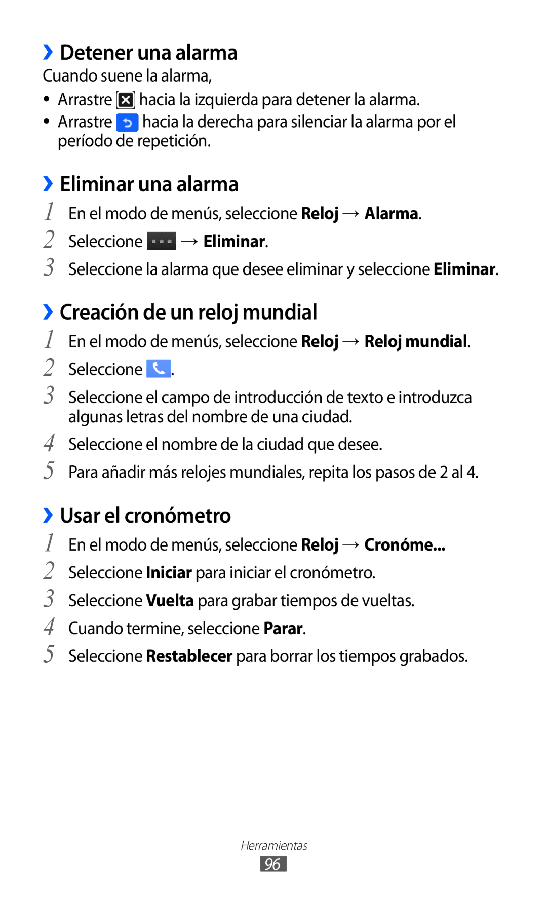 Samsung GT-S5380SSAPHE manual ››Detener una alarma, Eliminar una alarma, Creación de un reloj mundial, ››Usar el cronómetro 