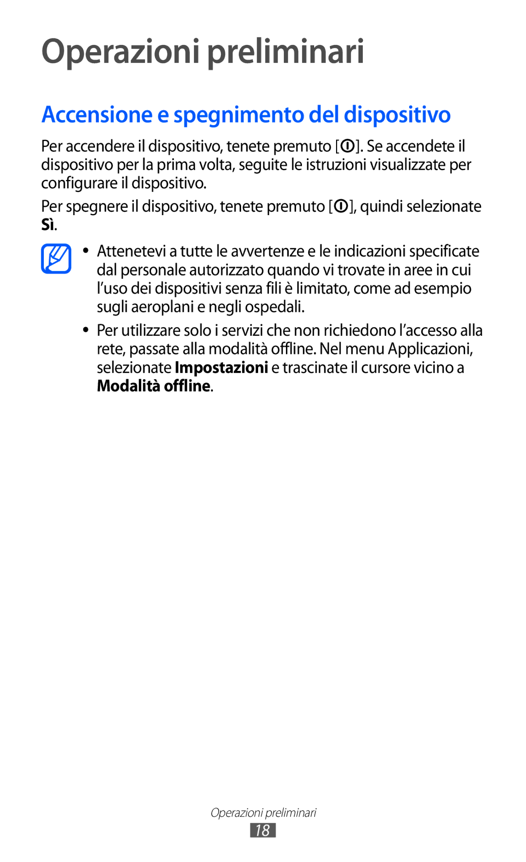 Samsung GT-S5380SSDHUI, GT-S5380SSAWIN, GT-S5380SSATIM Operazioni preliminari, Accensione e spegnimento del dispositivo 