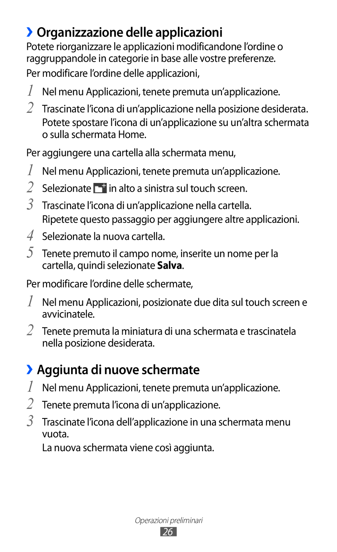 Samsung GT-S5380SSDITV, GT-S5380SSAWIN, GT-S5380SSATIM ››Organizzazione delle applicazioni, ››Aggiunta di nuove schermate 