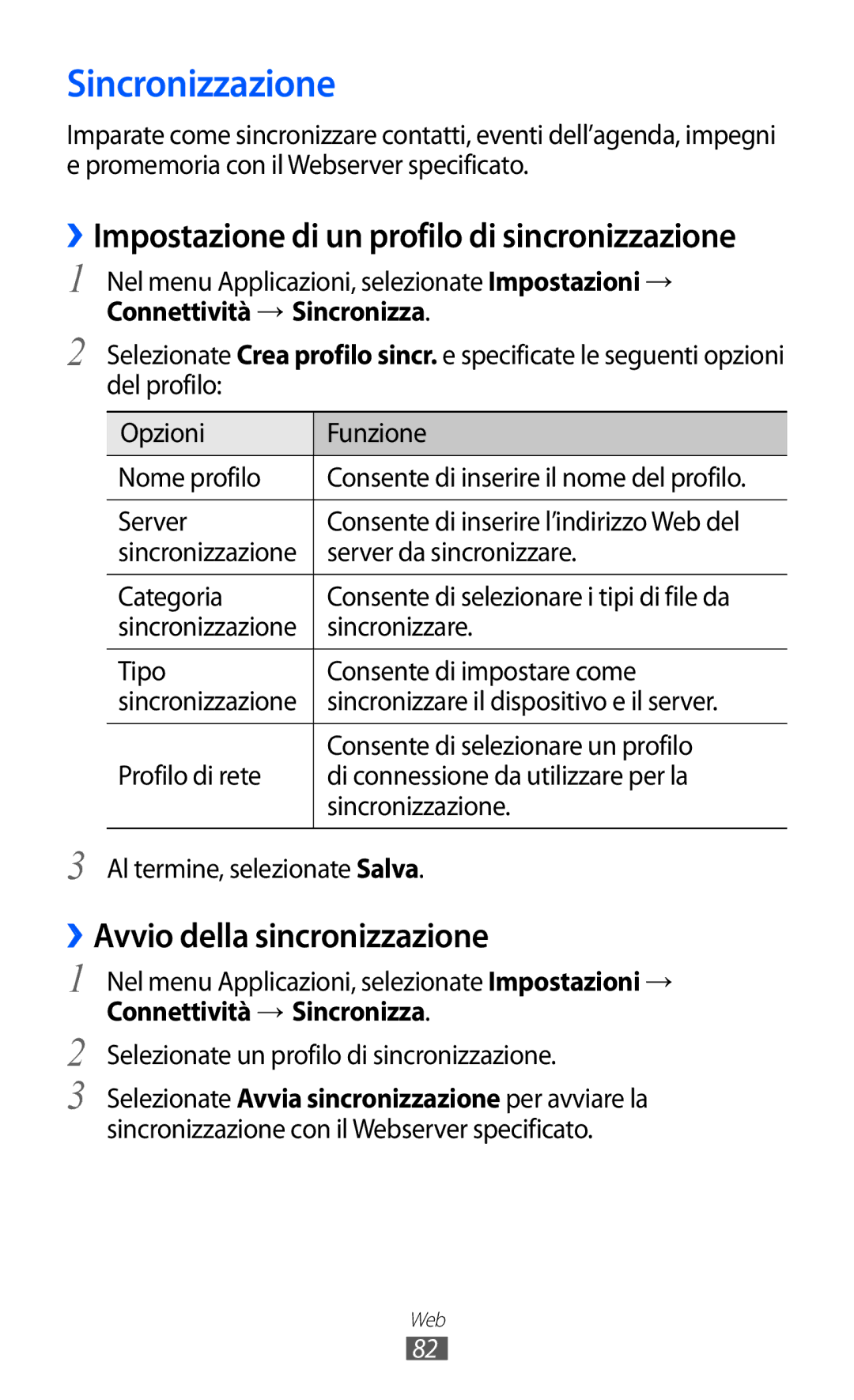 Samsung GT-S5380SSDITV, GT-S5380SSAWIN manual Sincronizzazione, ››Avvio della sincronizzazione, Connettività → Sincronizza 