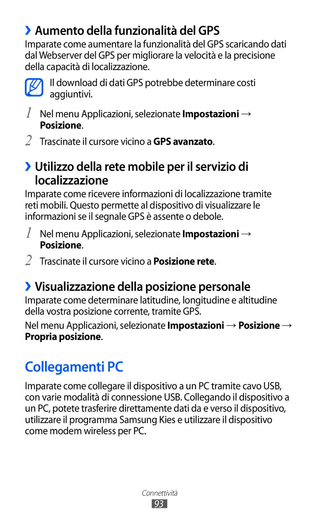 Samsung GT-S5380PWDWIN Collegamenti PC, ››Aumento della funzionalità del GPS, ››Visualizzazione della posizione personale 