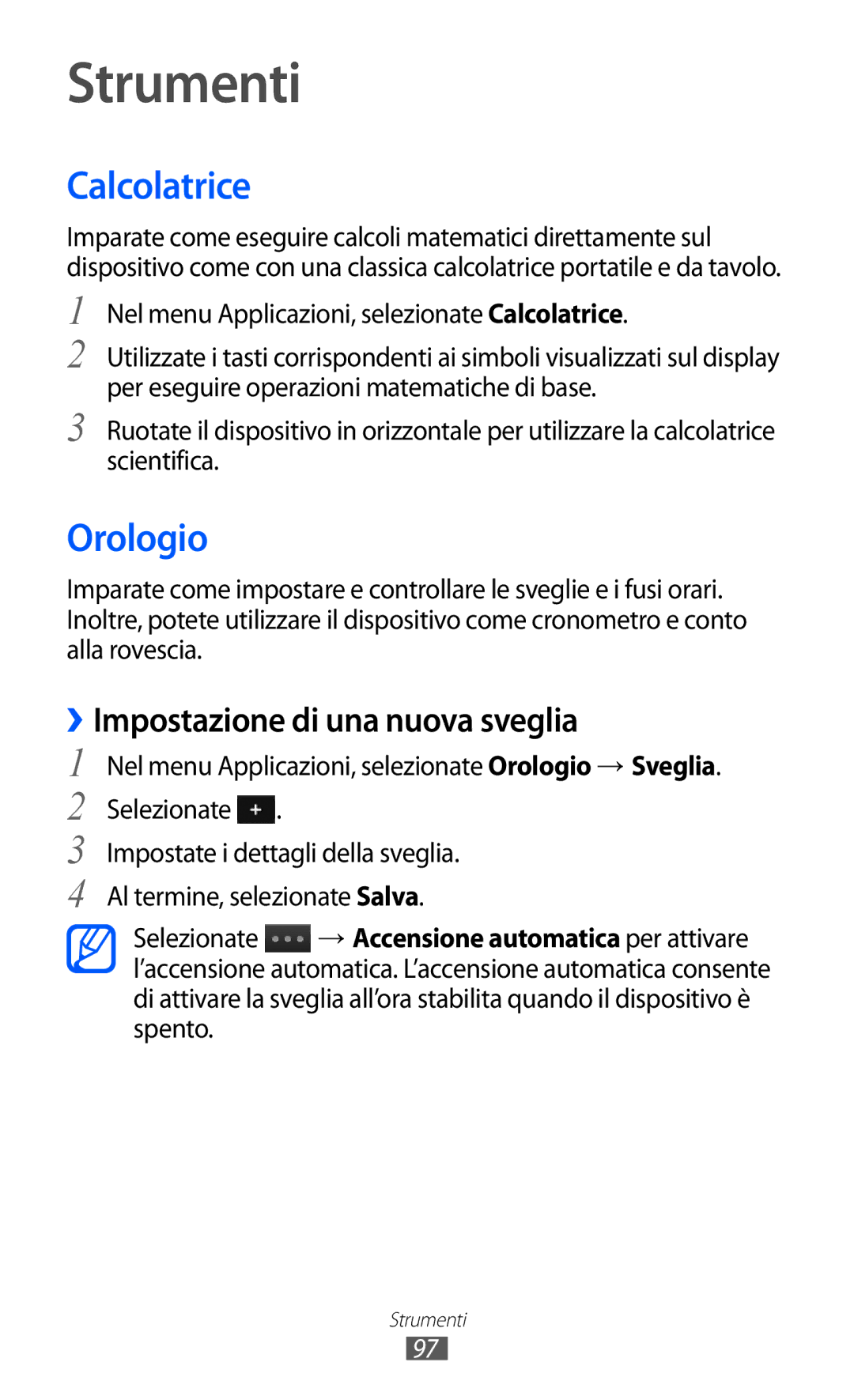 Samsung GT-S5380SSAITV, GT-S5380SSAWIN manual Strumenti, Calcolatrice, Orologio, ››Impostazione di una nuova sveglia 