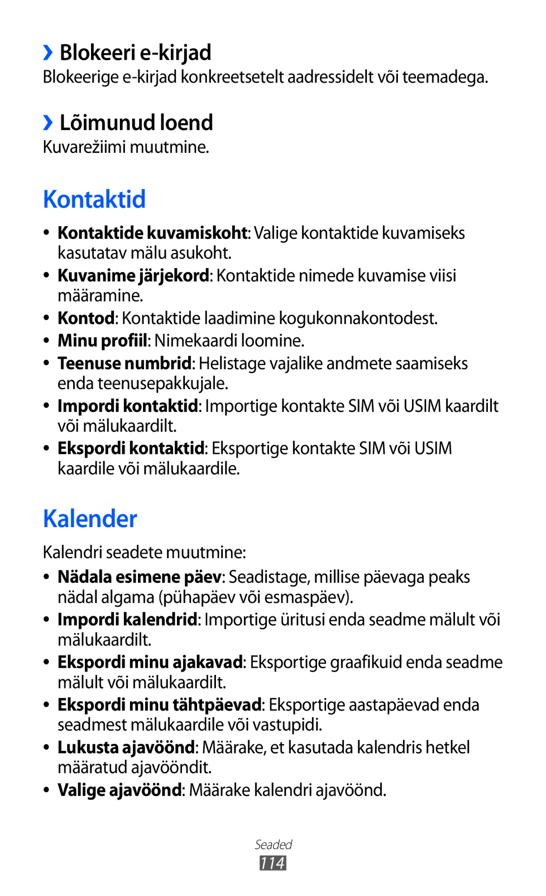 Samsung GT-S5380WRGSEB manual ››Blokeeri e-kirjad, ››Lõimunud loend, Kuvarežiimi muutmine, Kalendri seadete muutmine 