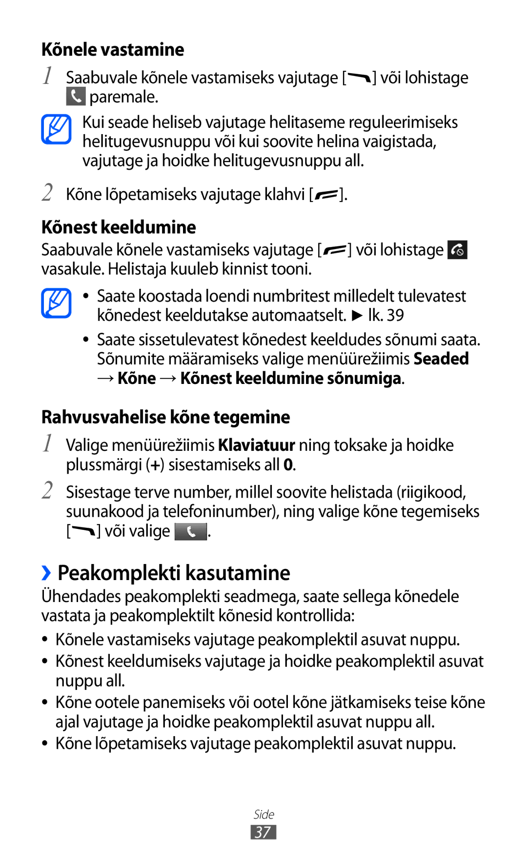 Samsung GT-S5380WRASEB manual ››Peakomplekti kasutamine, Kõnele vastamine, Kõnest keeldumine, Rahvusvahelise kõne tegemine 