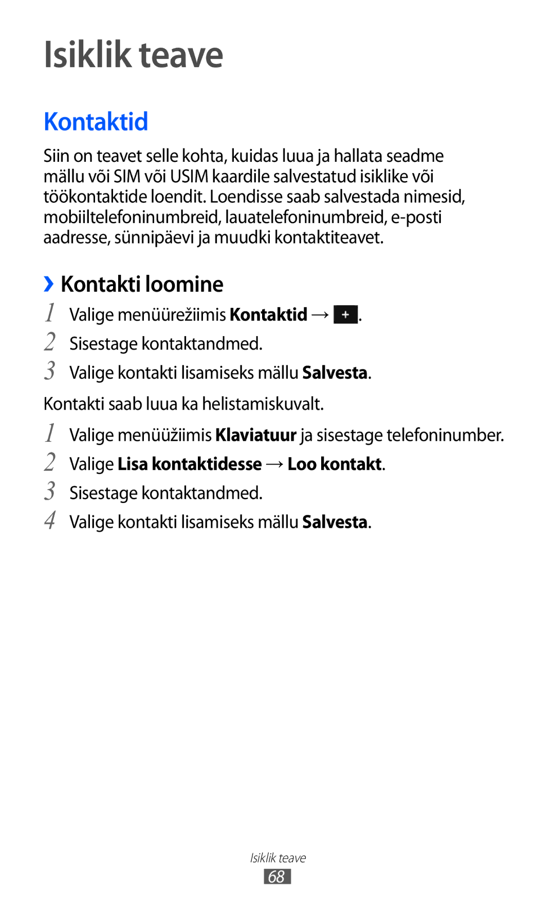 Samsung GT-S5380SSASEB manual Isiklik teave, Kontaktid, ››Kontakti loomine, Valige Lisa kontaktidesse → Loo kontakt 