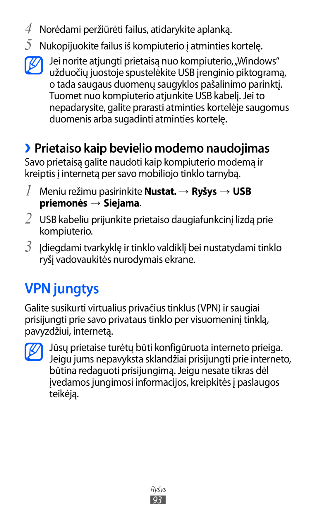 Samsung GT-S5380WRGSEB, GT-S5380WRASEB VPN jungtys, Meniu režimu pasirinkite Nustat. → Ryšys → USB, Priemonės → Siejama 