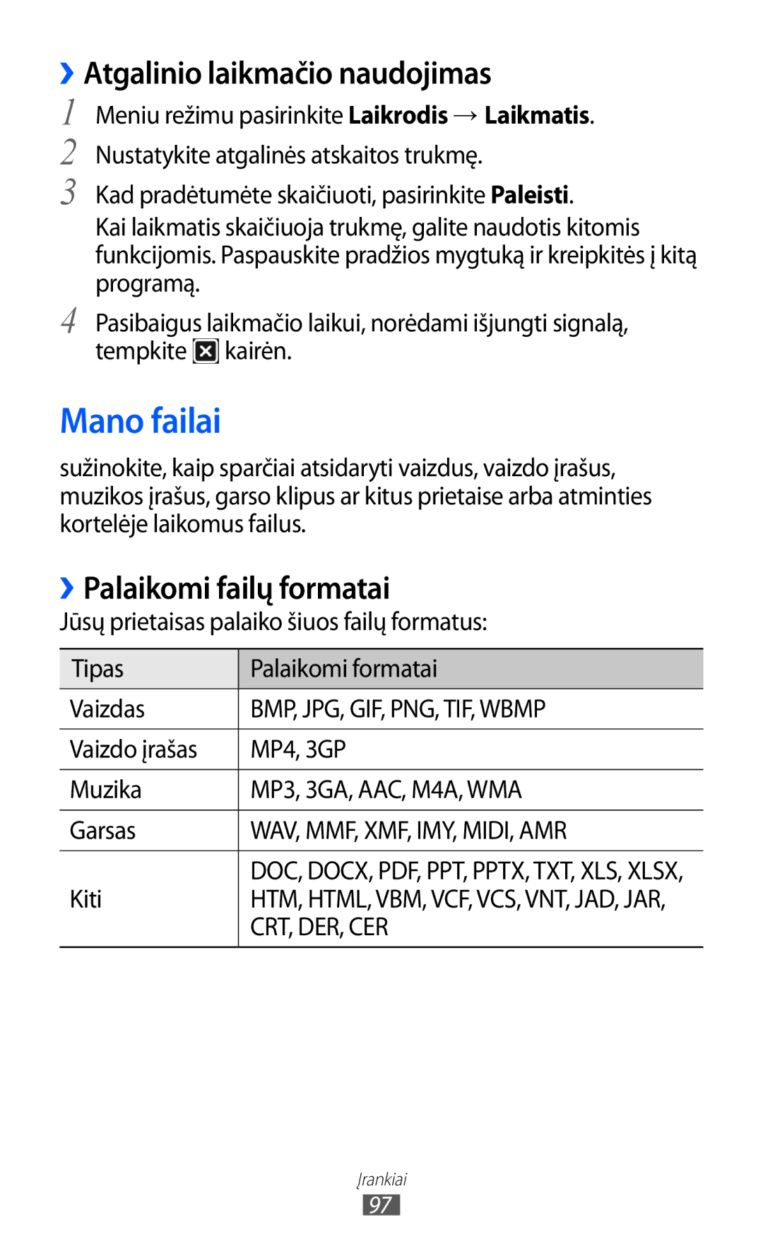 Samsung GT-S5380WRASEB, GT-S5380WRGSEB manual Mano failai, ››Atgalinio laikmačio naudojimas, ››Palaikomi failų formatai 