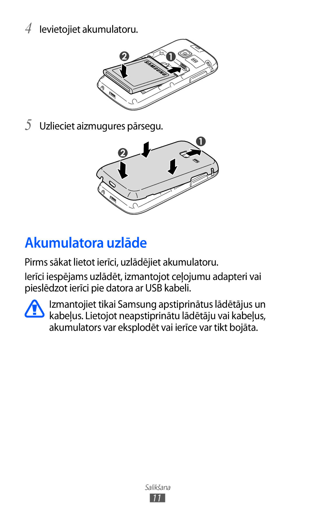 Samsung GT-S5380SSASEB, GT-S5380WRGSEB manual Akumulatora uzlāde, Ievietojiet akumulatoru Uzlieciet aizmugures pārsegu 