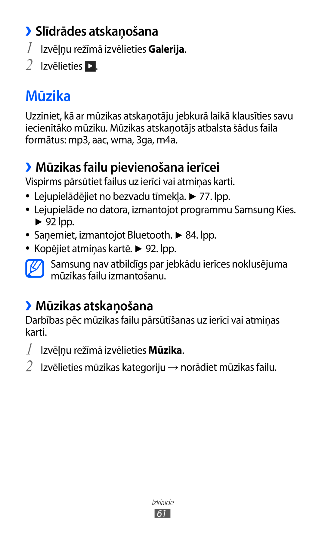 Samsung GT-S5380WRASEB manual ››Slīdrādes atskaņošana, ››Mūzikas failu pievienošana ierīcei, ››Mūzikas atskaņošana 