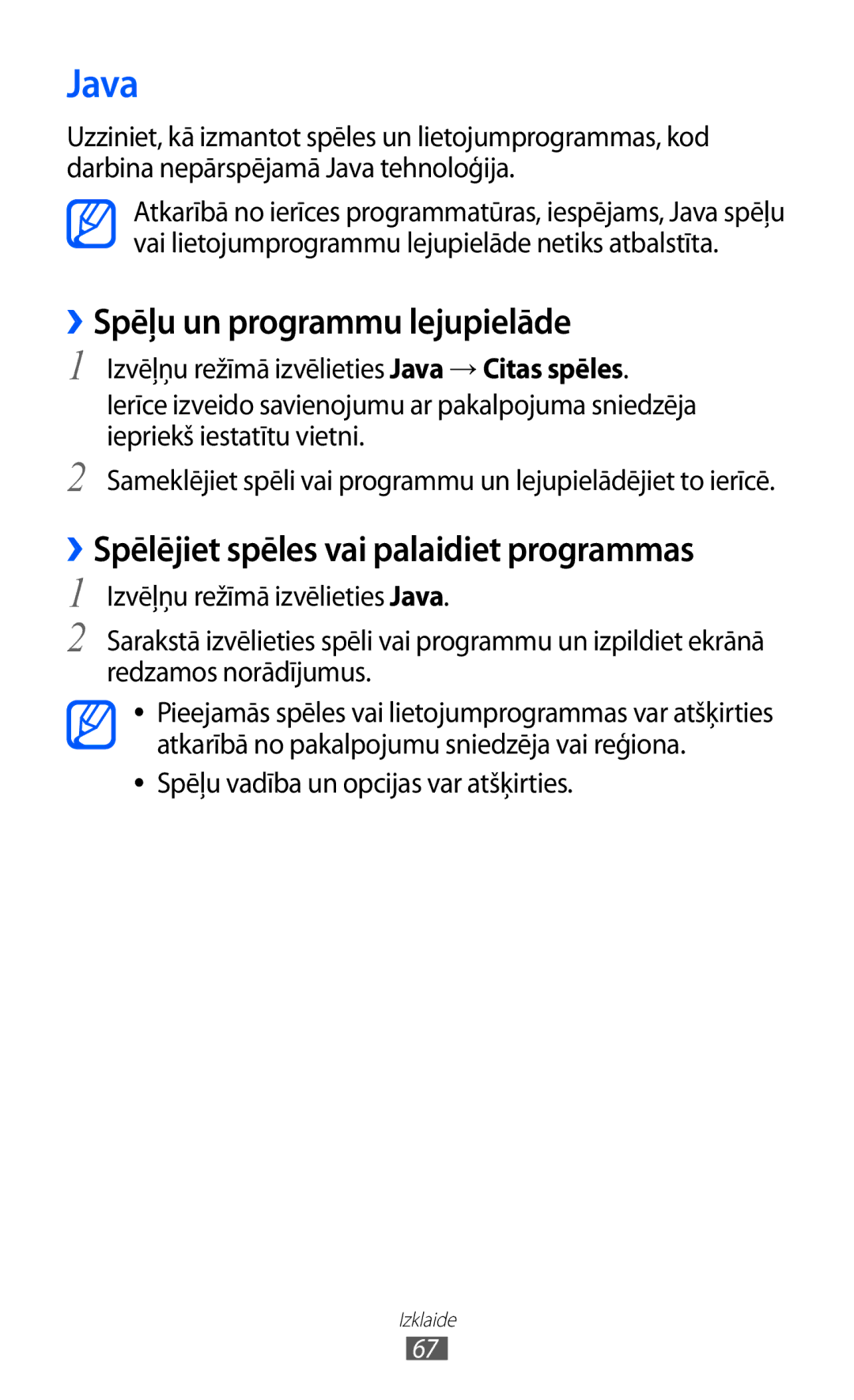 Samsung GT-S5380WRASEB, GT-S5380WRGSEB Java, ››Spēļu un programmu lejupielāde, ››Spēlējiet spēles vai palaidiet programmas 