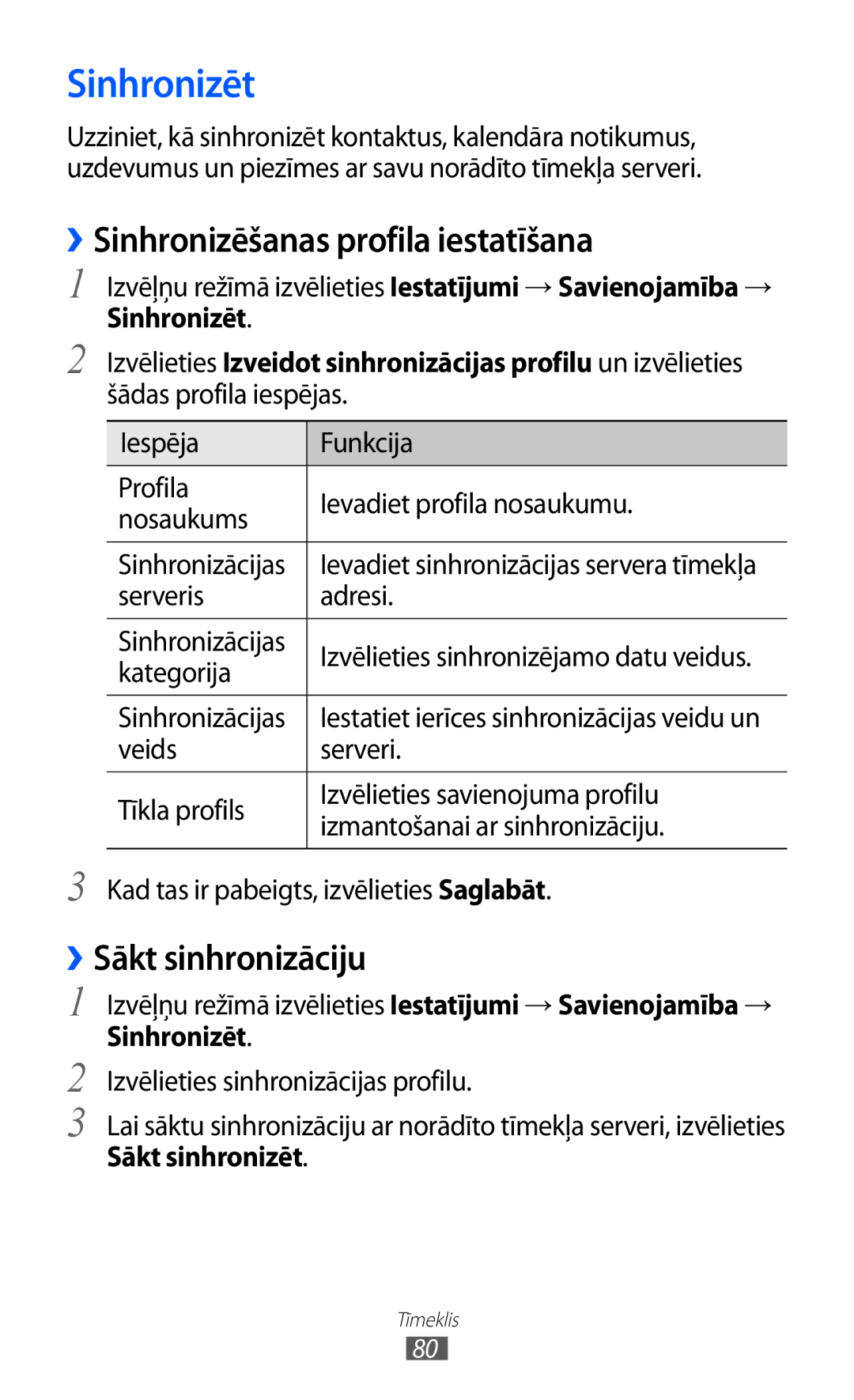 Samsung GT-S5380SSASEB manual Sinhronizēt, ››Sinhronizēšanas profila iestatīšana, ››Sākt sinhronizāciju, Sākt sinhronizēt 