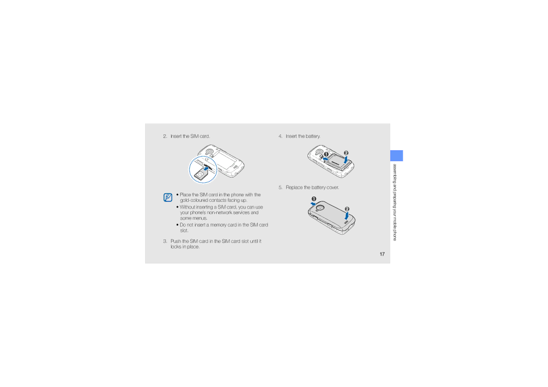 Samsung GT-S5560CWAXXV, GT-S5560LKAXXV, GT-S5560CWAXEV, GT-S5560TIAXXV, GT-S5560LKAXEV, GT-S5560BDAXXV Insert the SIM card 