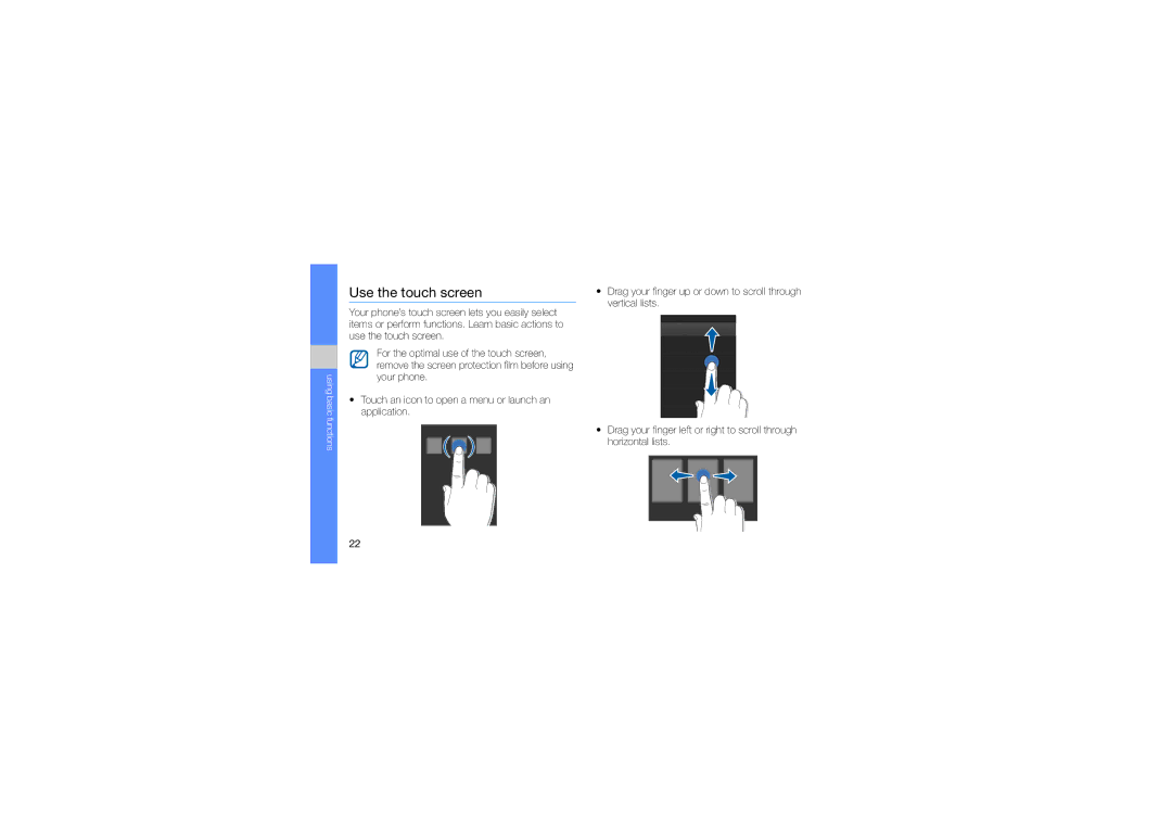 Samsung GT-S5560BDAXXV, GT-S5560CWAXXV, GT-S5560LKAXXV, GT-S5560CWAXEV, GT-S5560TIAXXV, GT-S5560LKAXEV Use the touch screen 