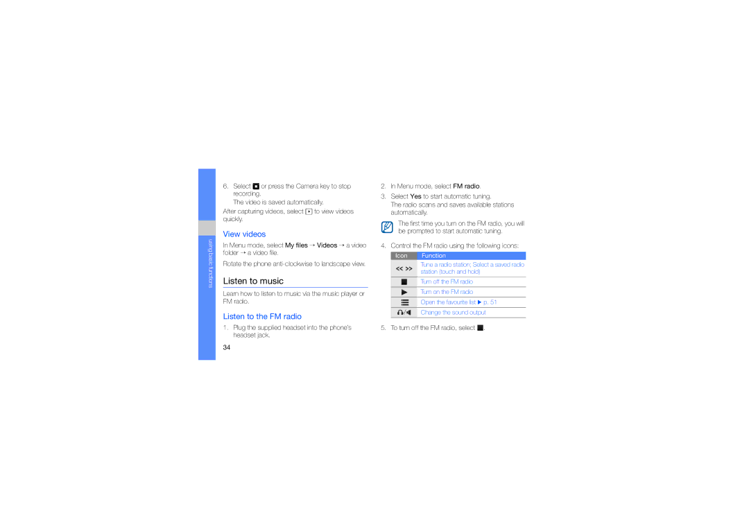 Samsung GT-S5560BDAXXV manual Listen to music, View videos, Listen to the FM radio, To turn off the FM radio, select 