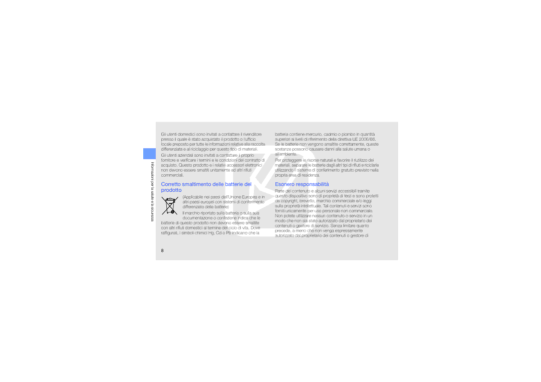 Samsung GT-S5560LKAIRD, GT-S5560LKACIT manual Corretto smaltimento delle batterie del prodotto, Esonero responsabilità 