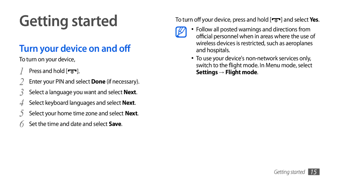 Samsung GT-S5560CWIXSK, GT-S5560LKIDBT Getting started, Turn your device on and off, To turn on your device Press and hold 