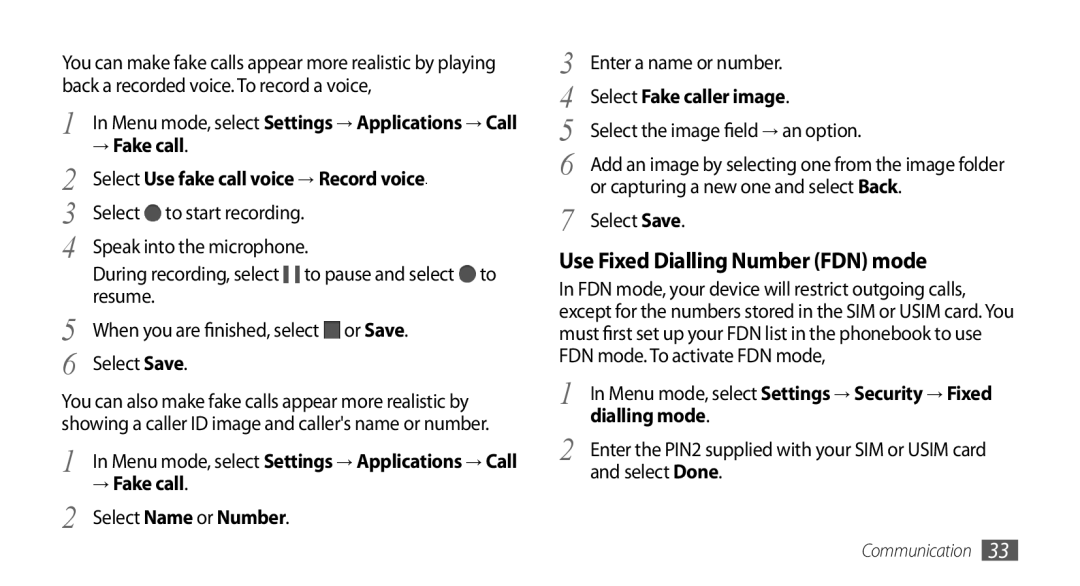 Samsung GT-S5560TIIXEF, GT-S5560LKIDBT, GT-S5560CWIDBT → Fake call, Select Fake caller image, Dialling mode, Select Done 