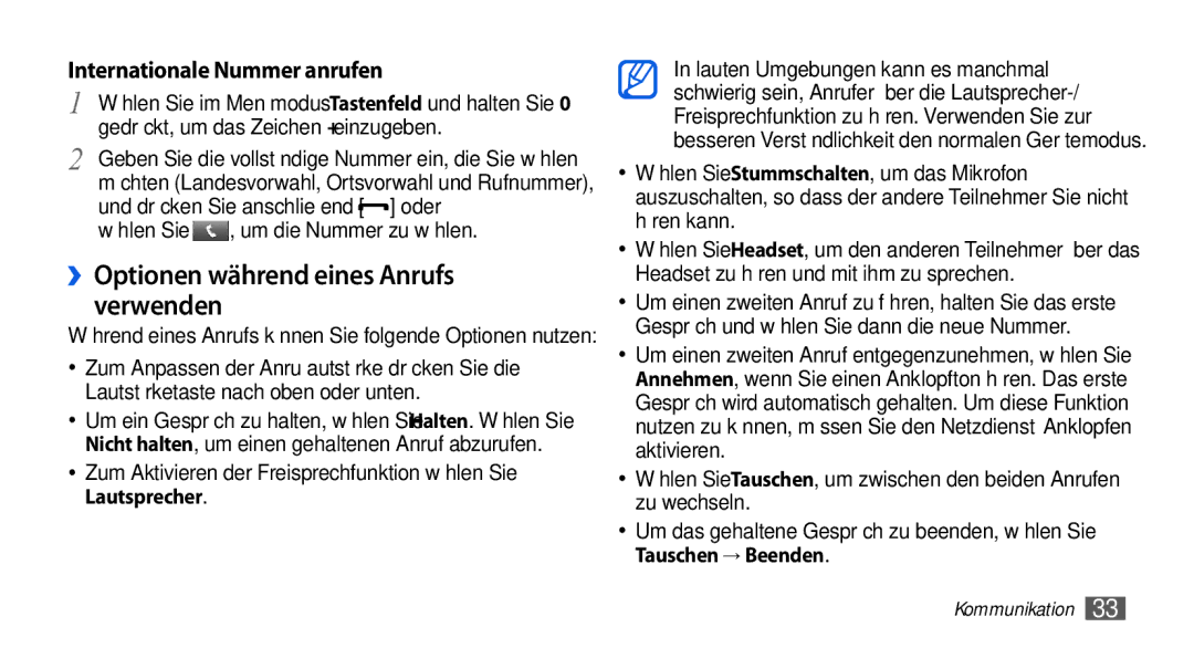 Samsung GT-S5560CWIDBT, GT-S5560LKIDBT ››Optionen während eines Anrufs verwenden, Gedrückt, um das Zeichen + einzugeben 