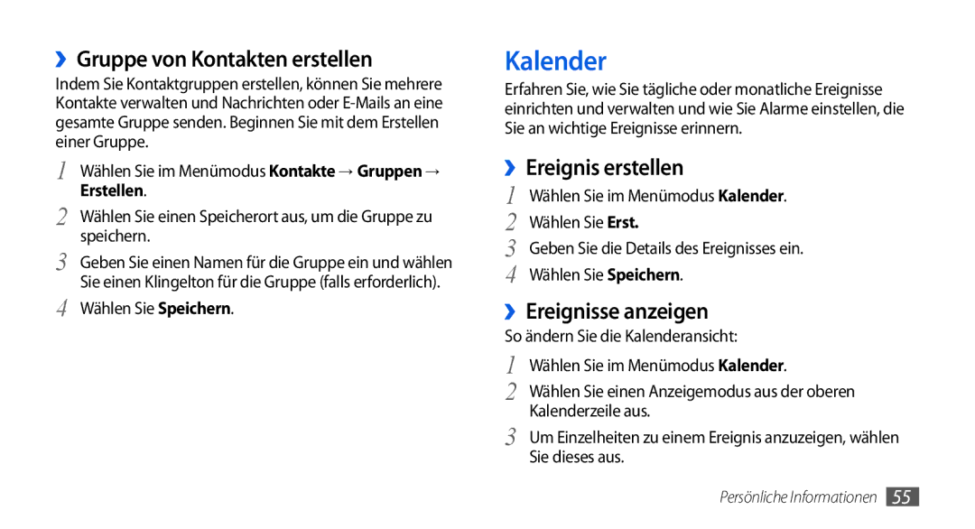 Samsung GT-S5560CWIDBT manual Kalender, ››Gruppe von Kontakten erstellen, ››Ereignis erstellen, ››Ereignisse anzeigen 