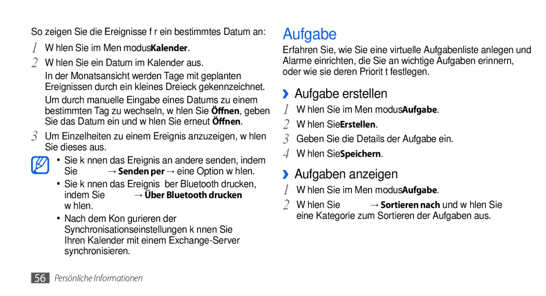 Samsung GT-S5560LKIDBT manual ››Aufgabe erstellen, ››Aufgaben anzeigen, Indem Sie → Über Bluetooth drucken wählen 