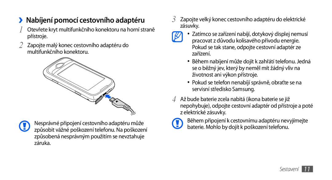 Samsung GT-S5560CWIXSK, GT-S5560TIIXEZ, GT-S5560TIIXSK, GT-S5560BDIXEZ, GT-S5560BDIXSK ››Nabíjení pomocí cestovního adaptéru 