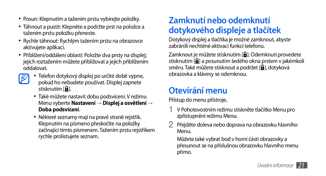 Samsung GT-S5560TIIXEZ, GT-S5560TIIXSK, GT-S5560BDIXEZ, GT-S5560BDIXSK, GT-S5560CWIXSK manual Otevírání menu, Doba podsvícení 