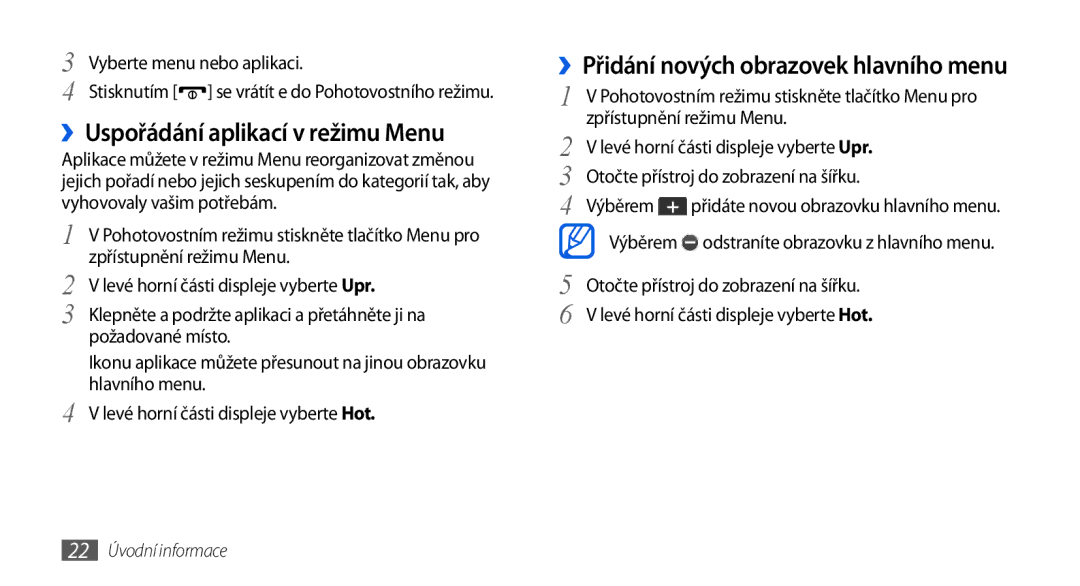 Samsung GT-S5560TIIXSK, GT-S5560TIIXEZ manual ››Uspořádání aplikací v režimu Menu, Zpřístupnění režimu Menu, Výběrem 