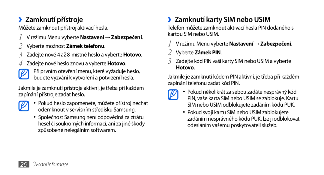 Samsung GT-S5560LKIXSK, GT-S5560TIIXEZ, GT-S5560TIIXSK manual ››Zamknutí přístroje, ››Zamknutí karty SIM nebo Usim, Hotovo 