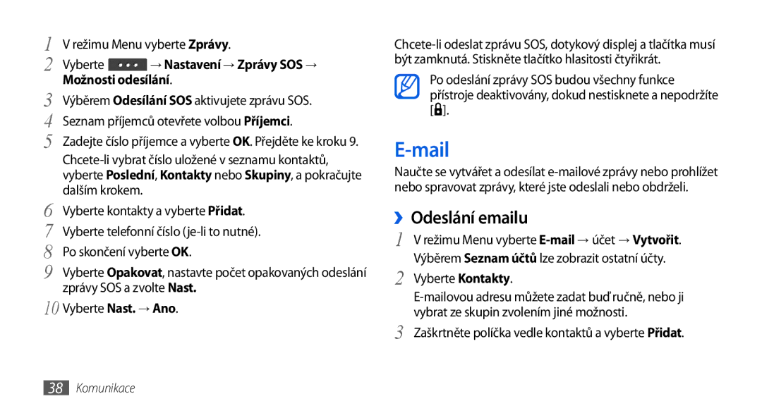 Samsung GT-S5560BDIXSK, GT-S5560TIIXEZ manual Mail, ››Odeslání emailu, Režimu Menu vyberte Zprávy, Vyberte Nast. → Ano 