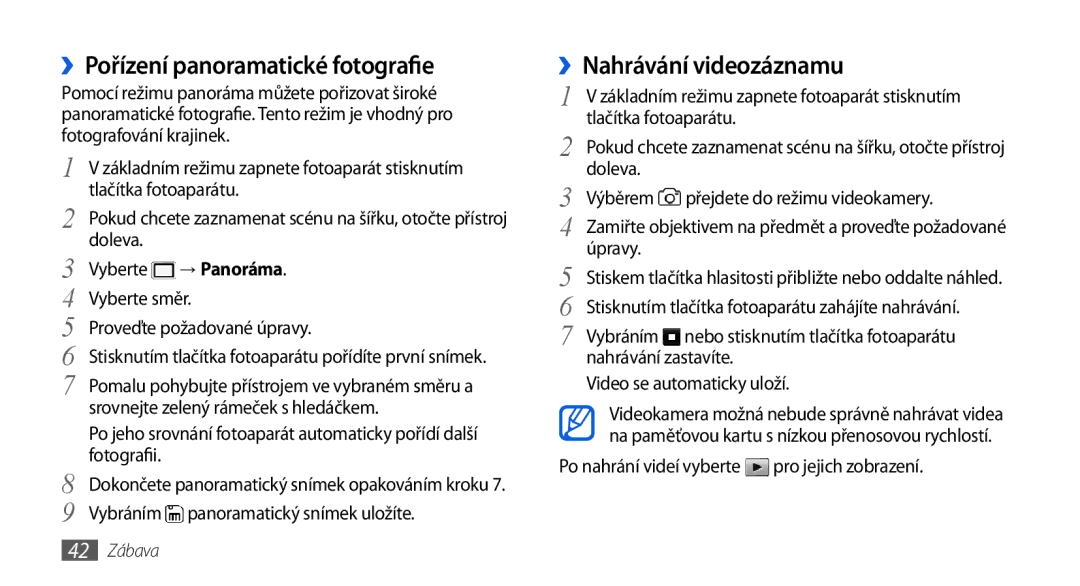 Samsung GT-S5560TIIXEZ, GT-S5560TIIXSK manual ››Pořízení panoramatické fotografie, ››Nahrávání videozáznamu, → Panoráma 