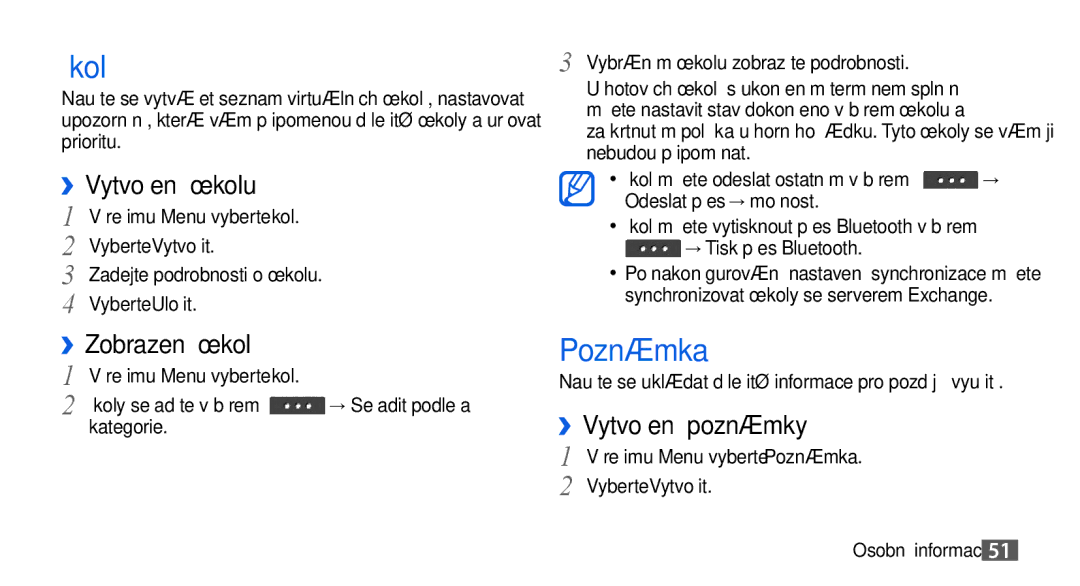 Samsung GT-S5560BDIXEZ, GT-S5560TIIXEZ, GT-S5560TIIXSK manual Úkol, Poznámka, ››Vytvoření úkolu, ››Vytvoření poznámky 