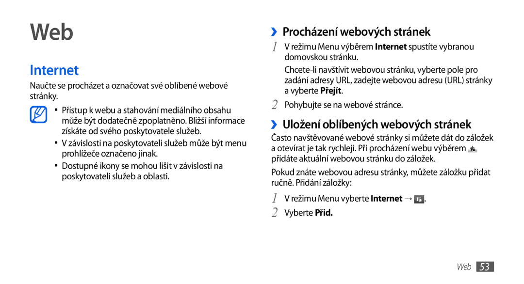 Samsung GT-S5560CWIXSK, GT-S5560TIIXEZ Web, Internet, ››Procházení webových stránek, ››Uložení oblíbených webových stránek 