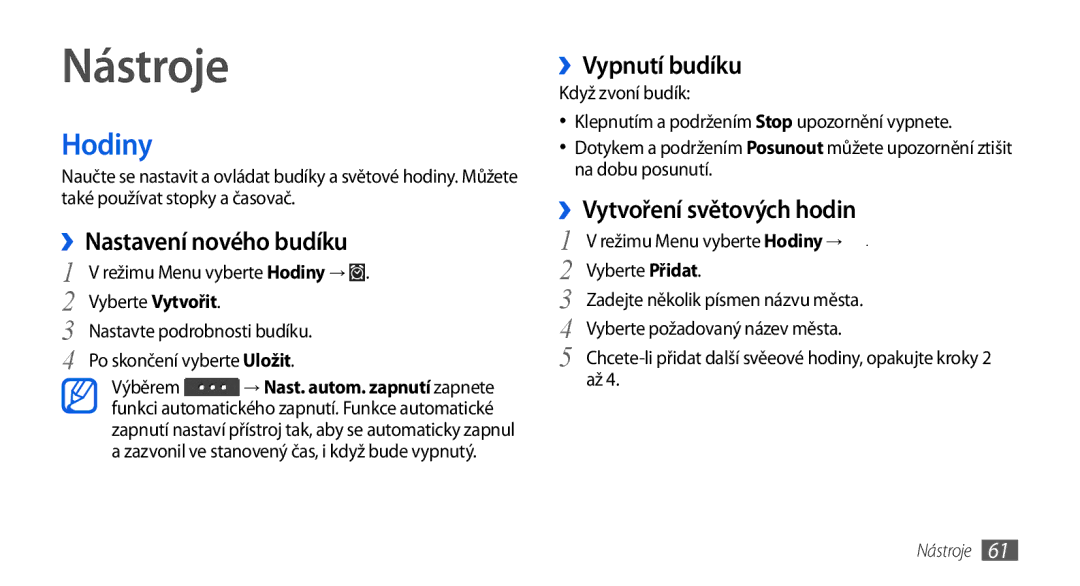 Samsung GT-S5560LKIXSK manual Nástroje, Hodiny, ››Nastavení nového budíku, ››Vypnutí budíku, ››Vytvoření světových hodin 