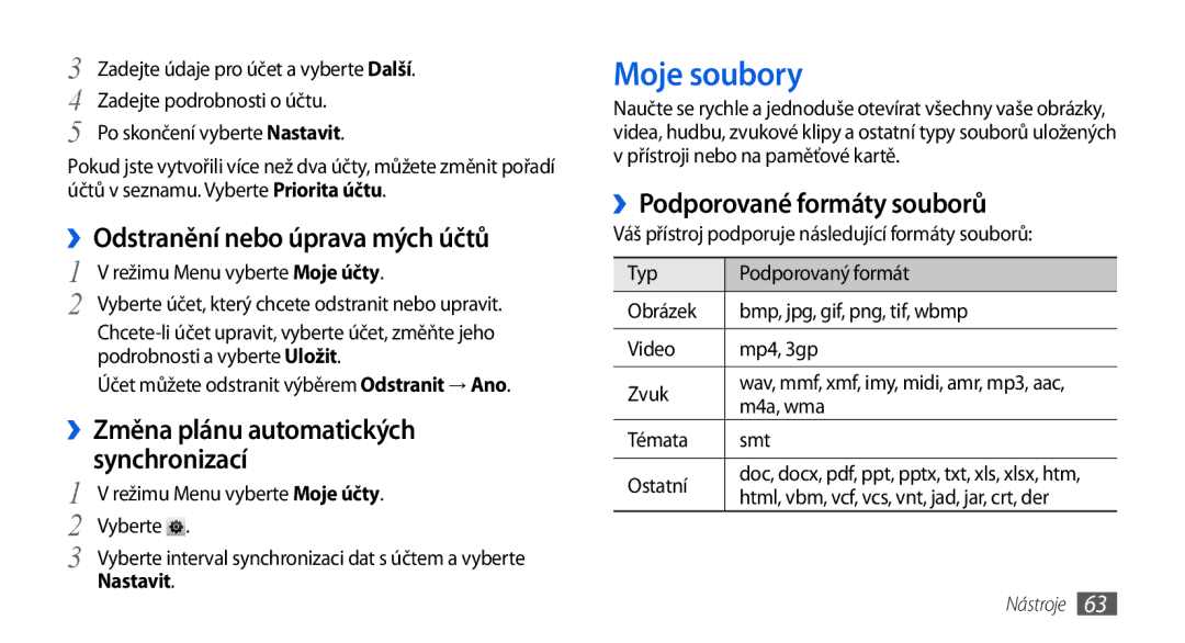 Samsung GT-S5560TIIXEZ manual Moje soubory, ››Odstranění nebo úprava mých účtů, ››Podporované formáty souborů, Nastavit 