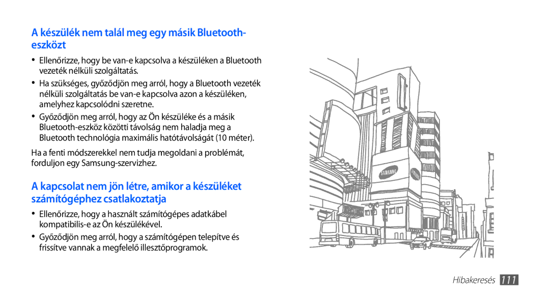 Samsung GT-S5570AAAATO, GT-S5570AAADBT, GT-S5570CWAATO, GT-S5570EGADBT Készülék nem talál meg egy másik Bluetooth- eszközt 