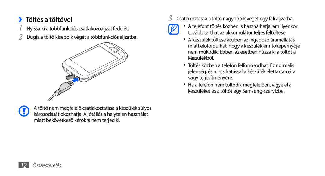 Samsung GT-S5570AAABGL ››Töltés a töltővel, Csatlakoztassa a töltő nagyobbik végét egy fali aljzatba, 12 Összeszerelés 