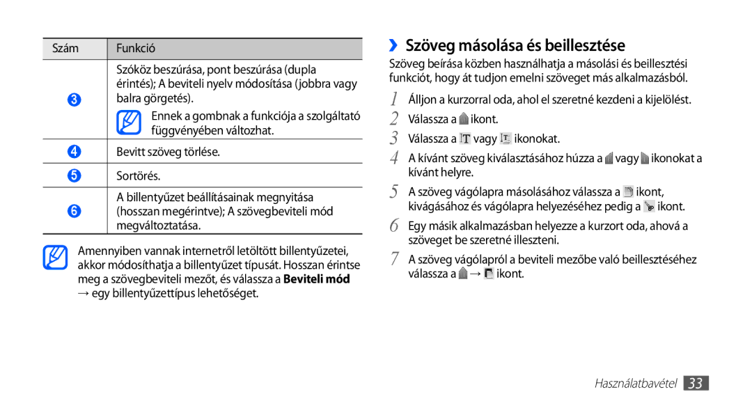 Samsung GT-S5570AAAAUT, GT-S5570AAADBT, GT-S5570CWAATO, GT-S5570EGADBT, GT-S5570AAAITV manual ››Szöveg másolása és beillesztése 