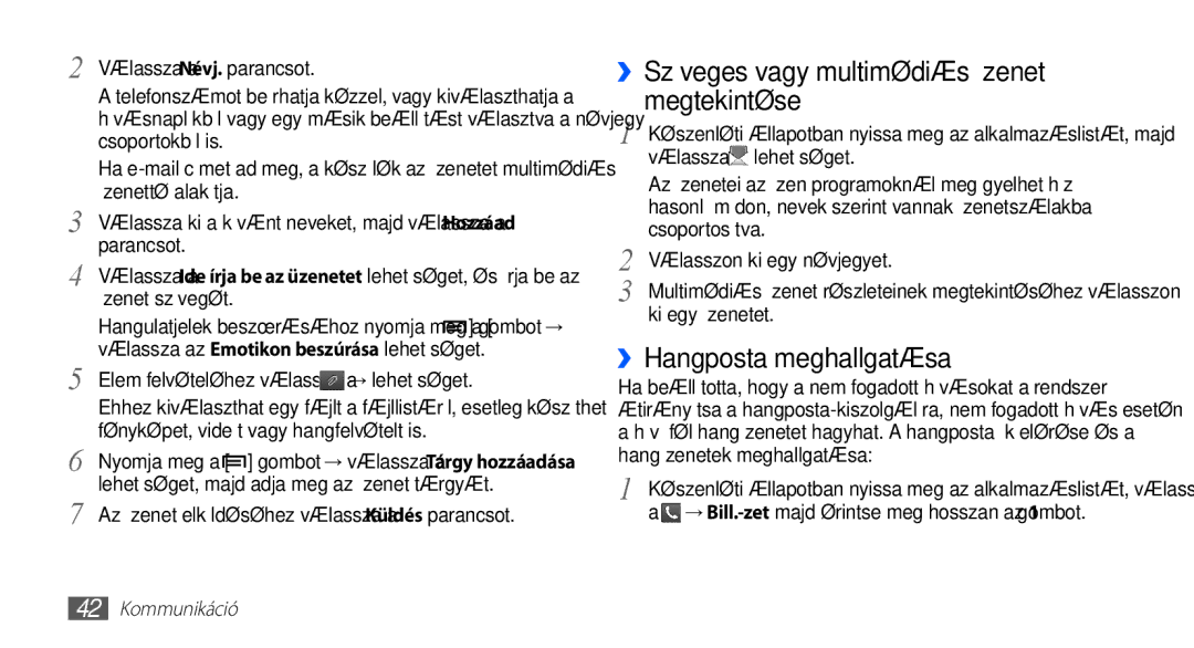 Samsung GT-S5570AAAORO, GT-S5570AAADBT manual ››Szöveges vagy multimédiás üzenet megtekintése, ››Hangposta meghallgatása 
