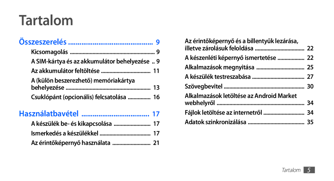 Samsung GT-S5570AAAATO manual Tartalom, Külön beszerezhető memóriakártya, Alkalmazások letöltése az Android Market 