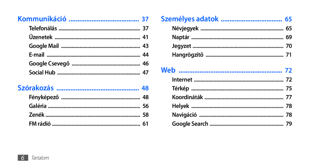 Samsung GT-S5570EGAOMN, GT-S5570AAADBT, GT-S5570CWAATO, GT-S5570EGADBT, GT-S5570AAAITV, GT-S5570MOAATO, GT-S5570AAAATO manual Web 